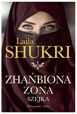 Zhańbiona żona szejka - tantis.pl