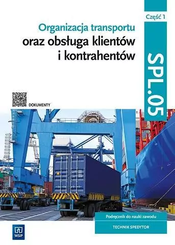 Organizacja transportu Kwal.SPL.05. Podręcznik. Część 1 - tantis.pl