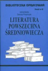 Literatura powszechna średniowiecza. Biblioteczka opracowań. Nr 61 - tantis.pl