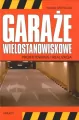 Garaże wielostanowiskowe - tantis.pl