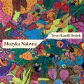 Muzyka Naiwna (CD) - tantis.pl