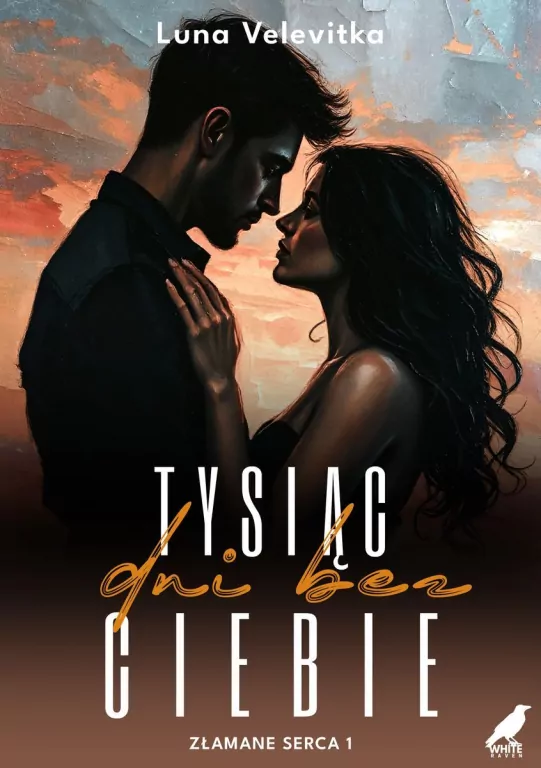 Tysiąc dni bez Ciebie. Złamane serca. Tom 1 - tantis.pl