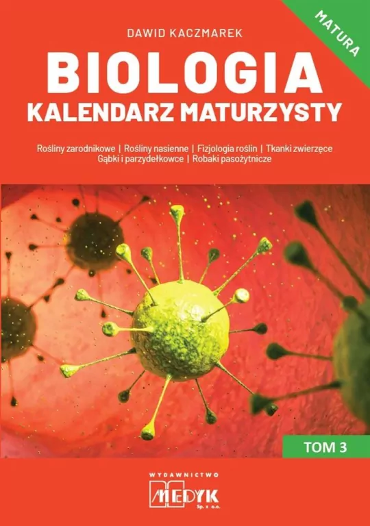 Biologia Kalendarz Maturzysty T.3 - tantis.pl