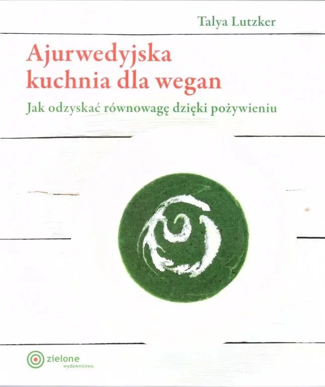 Ajurwedyjska kuchnia dla wegan - tantis.pl