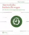 Ajurwedyjska kuchnia dla wegan - tantis.pl