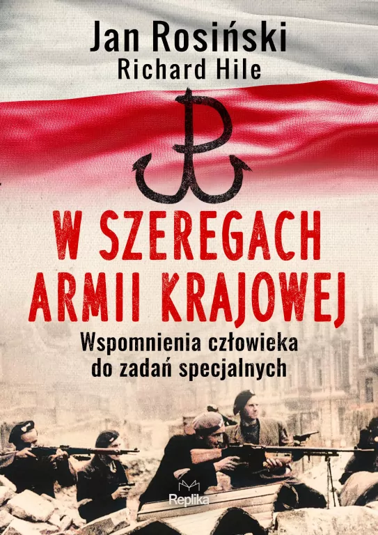W szeregach Armii Krajowej. Wspomnienia człowieka do zadań specjalnych - tantis.pl