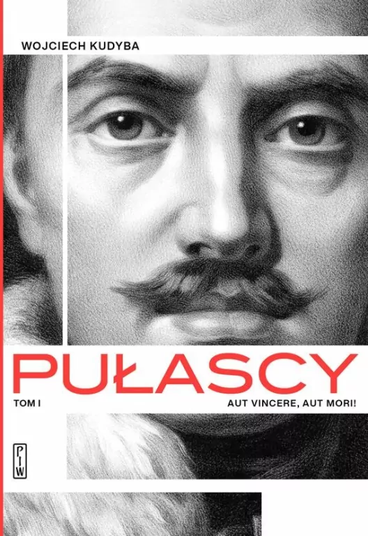 Pułascy. Aut vincere, aut morii. Tom 1 - tantis.pl