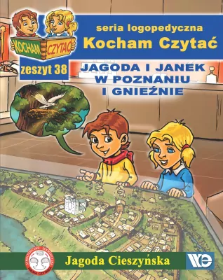 Jagoda i Janek w Poznaniu i Gnieźnie. Kocham Czytać. Seria logopedyczna. Zeszyt 38