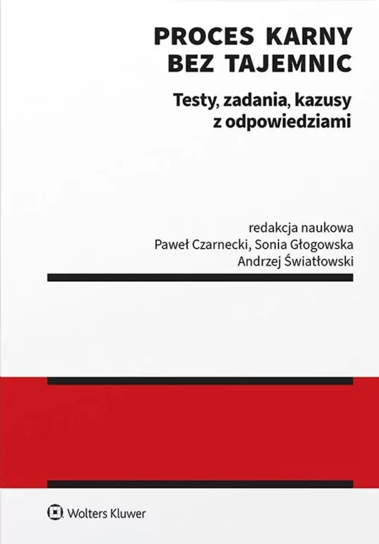 Proces karny bez tajemnic. Testy, zadania.. - tantis.pl