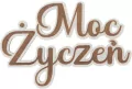 Drewniany napis - Moc życzeń 5szt biały - tantis.pl