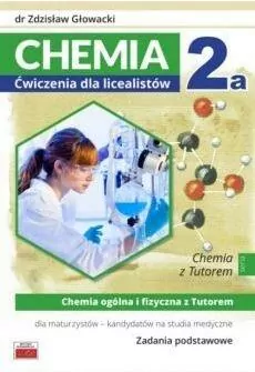 Chemia 2a ćwiczenia dla licealistów ZP - tantis.pl