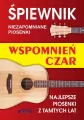 Śpiewnik. Wspomnień czar. NIezapomniane piosenki.. - tantis.pl