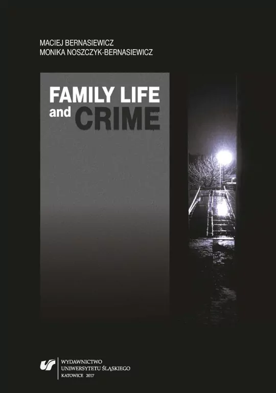 Family Life and Crime. Contemporary Research and.. - tantis.pl