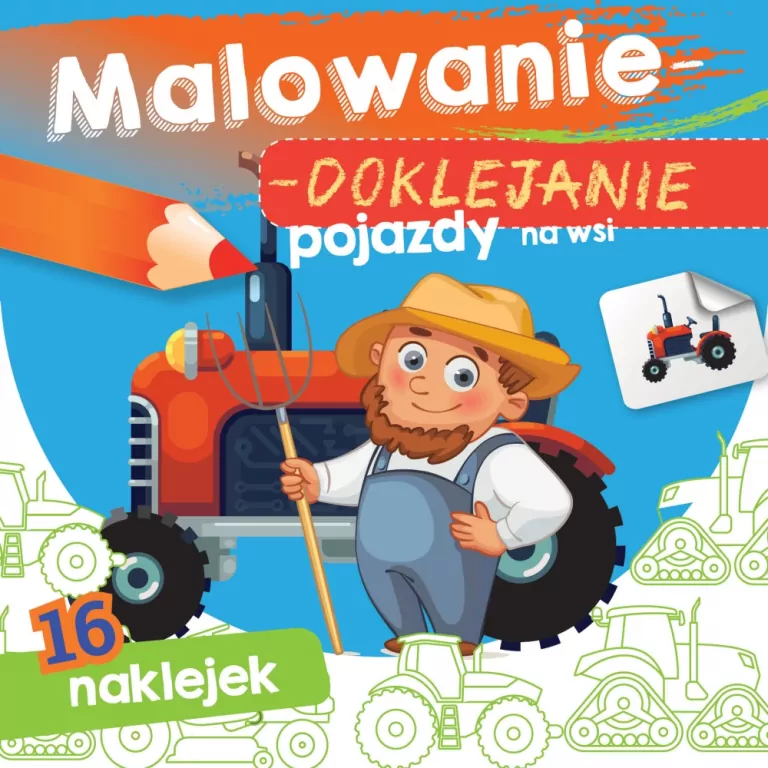 Malowanie-doklejanie. Pojazdy na wsi - tantis.pl