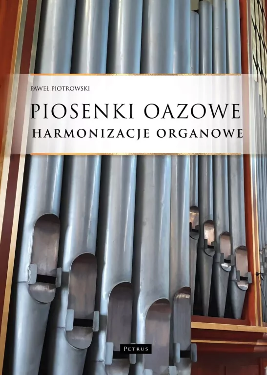 Piosenki oazowe. Harmonizacje organowe - tantis.pl