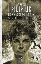 Obce ścieżki. Norweski dziennik. Tom 2