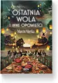 Ostatnia wola i inne opowieści - tantis.pl