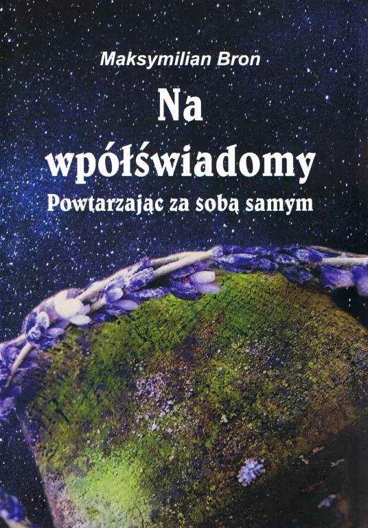 Na wpółświadomy Powtarzając za samym sobą - tantis.pl