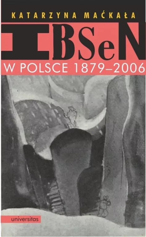Ibsen w Polsce 1879-2006 - tantis.pl