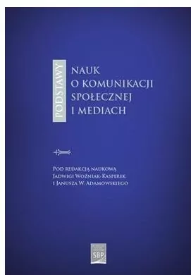 Podstawy nauk o komunikacji społecznej i mediach - tantis.pl