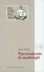 Wprowadzenie do mediologii