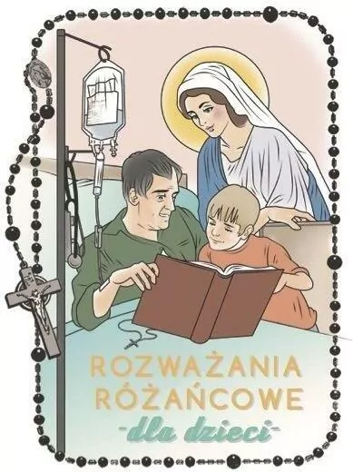 ROZWAZANIA ROZANCOWE DLA DZIECI-ROSEMARIA - tantis.pl