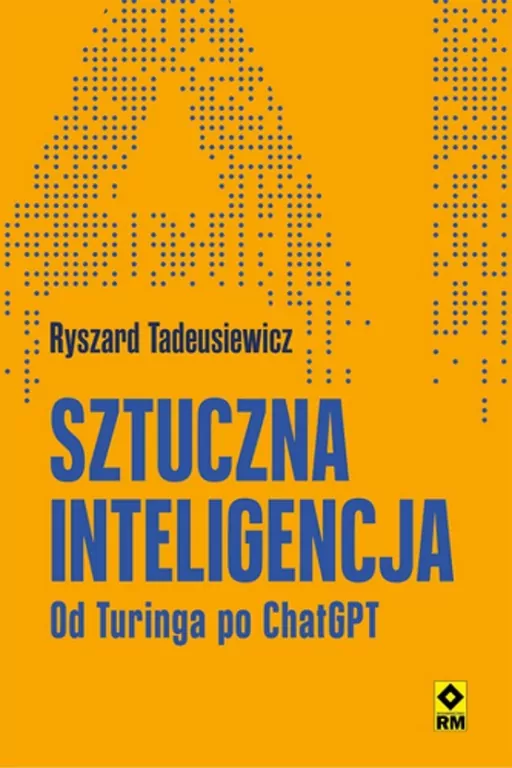 Sztuczna inteligencja. Od Turinga po ChatGPT - tantis.pl