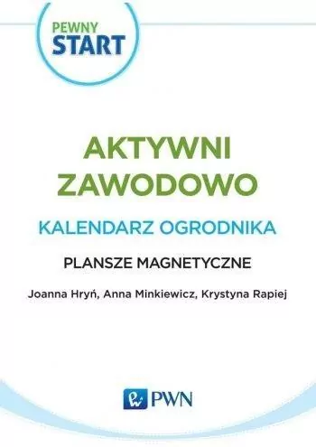 Pewny Start. Aktywni zawodowo.Kalendarz...Plansze - tantis.pl