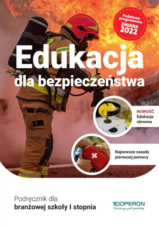 Edukacja dla bezpieczeństwa. Podręcznik dla branżowej szkoły I stopnia - tantis.pl