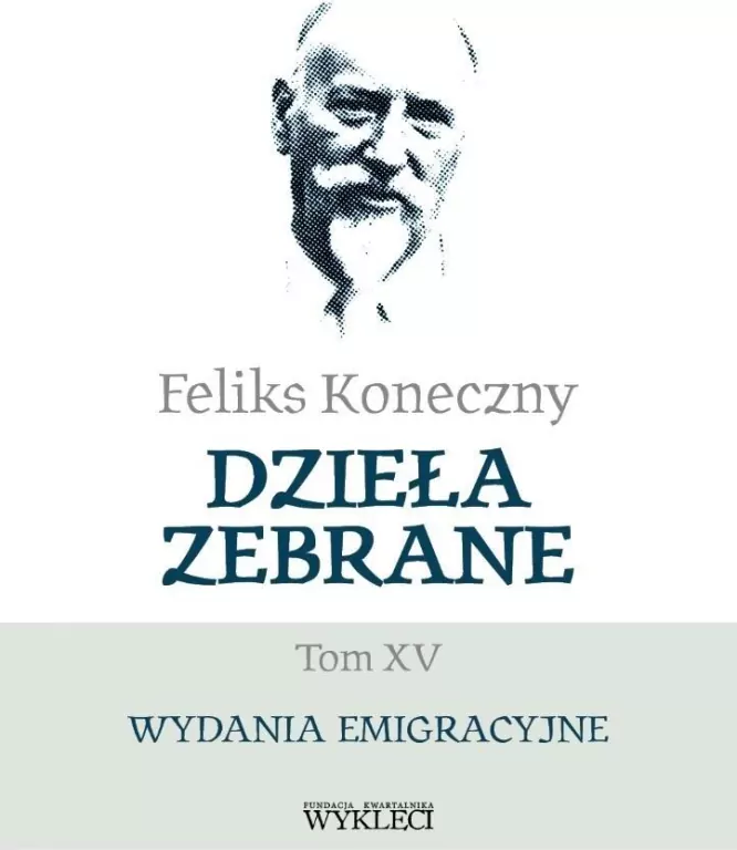 Feliks Koneczny. Dzieła zebrane T.15 - tantis.pl