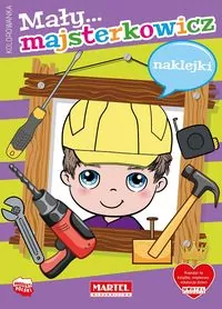 Mała majsterkowicz z naklejkami - tantis.pl
