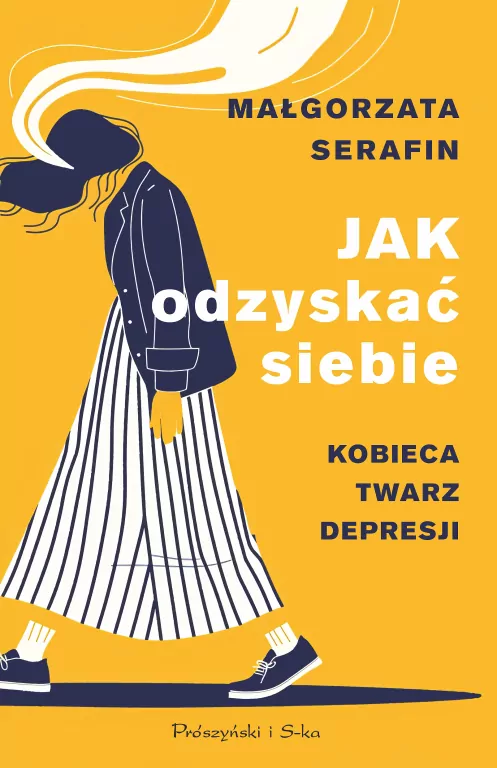 Jak odzyskać siebie. Kobieca twarz depresji DL - tantis.pl