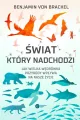 Świat, który nadchodzi. Jak wielka wędrówka przyrody wpływa na nasze życie - tantis.pl