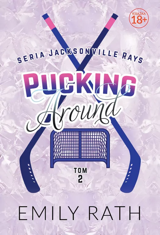 Pucking Around. Jacksonville Rays. Tom 2 - tantis.pl