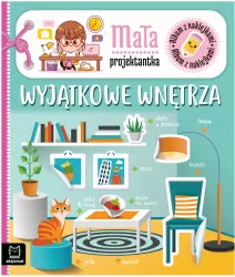 Album z naklejkami. Mała projektantka. Wyjątkowe wnętrza