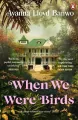 When We Were Birds - tantis.pl