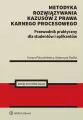 Metodyka rozwiązywania kazusów z prawa karnego pro - tantis.pl