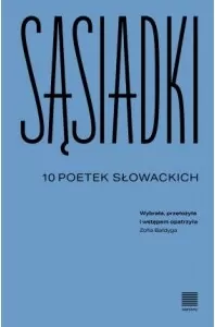 Sąsiadki. 10 poetek słowackich - tantis.pl