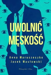 Uwolnić męskość - tantis.pl