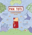 Pan Toti i rodzina Pyrtków - tantis.pl