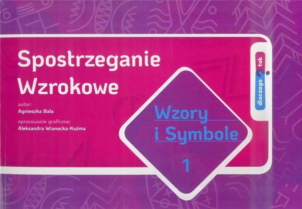 Spostrzeganie Wzrokowe. Wzory i symbole cz.1 - tantis.pl