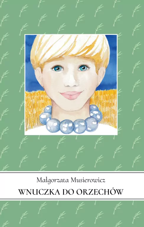 Wnuczka do orzechów. Jeżycjada. Tom 20 - tantis.pl