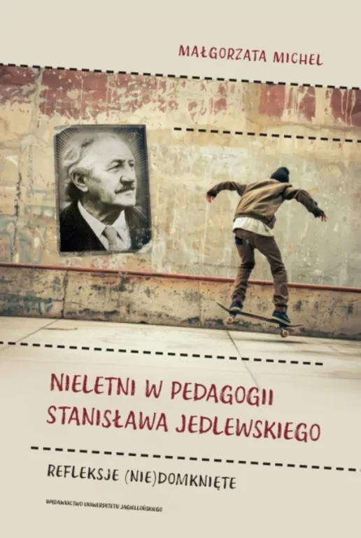 Nieletni w pedagogii Stanisława Jedlewskiego - tantis.pl