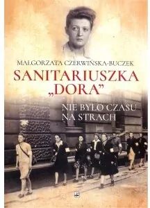 Sanitariuszka Dora. Nie było czasu na strach - tantis.pl