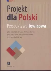 Projekt dla Polski Perspektywa lewicowa - tantis.pl