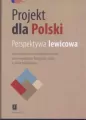 Projekt dla Polski Perspektywa lewicowa - tantis.pl
