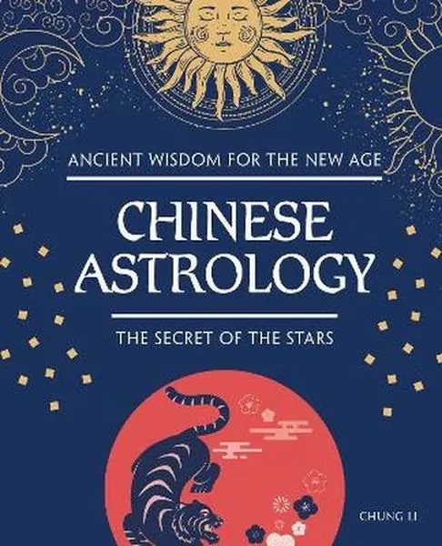Chinese Astrology. The Secret of the Stars - tantis.pl
