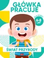 Świat przyrody. Główka pracuje 6-8 lat - tantis.pl