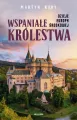 Wspaniałe królestwa. Dzieje Europy Środkowej - tantis.pl