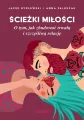 Ścieżki miłości. O tym, jak zbudować... - tantis.pl